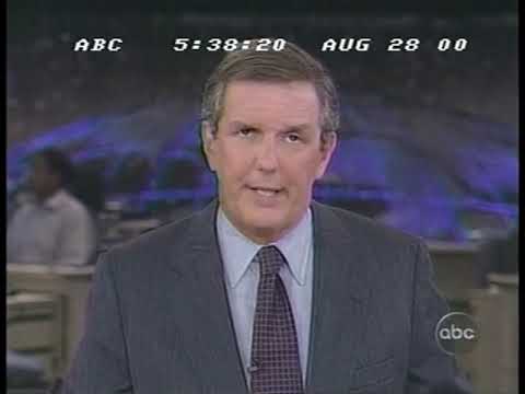 OLD NEWS BROADCAST - ABC - AUGUST 28, 2000