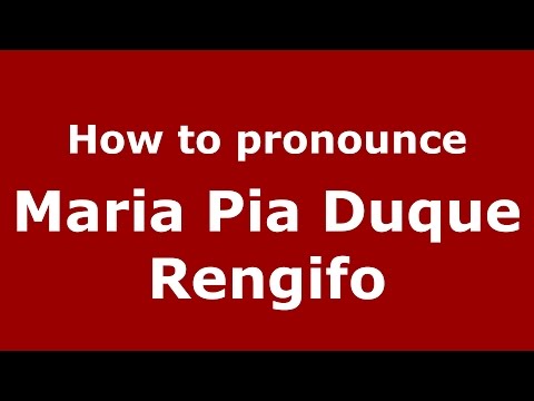 How to pronounce Maria Pia Duque Rengifo (Colombian Spanish/Colombia)  - PronounceNames.com