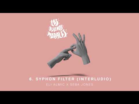 Los Buenos Modales - 6. Syphon Filter (interludio) con Eli Almic x Seba Jones