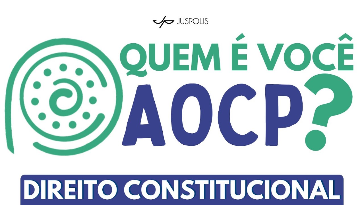 BANCA AOCP - Resolução de questões de DIREITO CONSTITUCIONAL