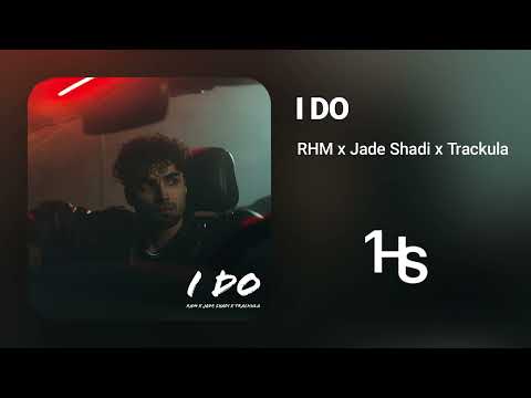 Romanian House Mafia x Jade Shadi x Trackula - I Do | 1 Hour