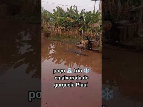 poço frio ❄️ em alvorada do gurgueia Piauí 🌵