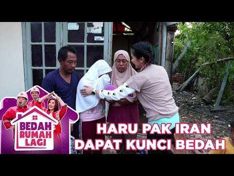 Haru Keluarga Pak Iran Ketika Dapat Kunci Bedah - Bedah Rumah Lagi