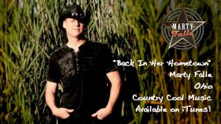 "Back In Her Hometown" - Marty Falle