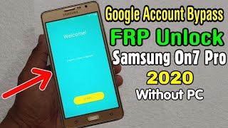 Samsung On7 Pro (SM-G600Y) FRP Unlock/ Google Account Bypass || 2020  (Without PC)
