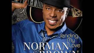 Norman Brown - I'm Pouring Heart Out