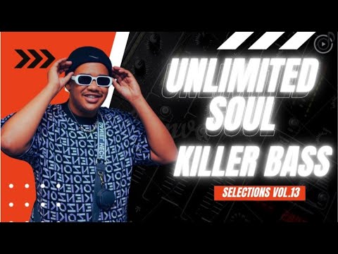 Unlimited Soul - Killer Bass Selections Vol.13