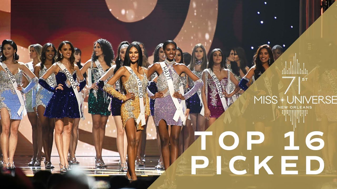 71st MISS UNIVERSE - Top 16 PICKED! | Miss Universe