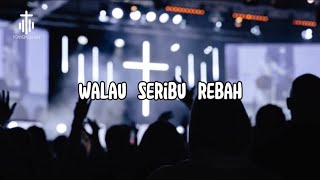 Download lagu Walau Seribu Rebah | Penyembahanku mp3