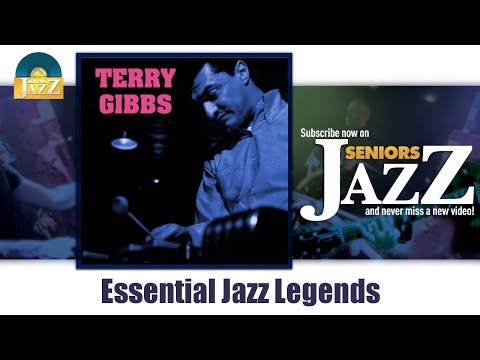 Terry Gibbs - Essential Jazz Legends (Full Album / Album complet)