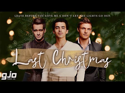 Jonas Brothers, Backstreet Boys, P!ATD - Leave Before You Love Me (Christmas Megamix)