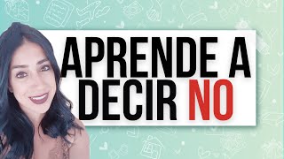 Cuando decir No es positivo: Aprende a poner límites