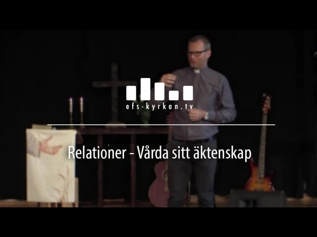 Relationer – Vårda sitt äktenskap