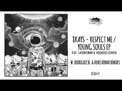 8Kays & Lazarusman - Respect Me (Rodriguez Jr. Remix)