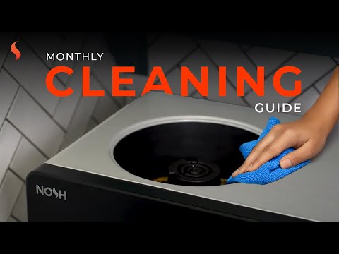 Nosh Monthly Cleaning Guide