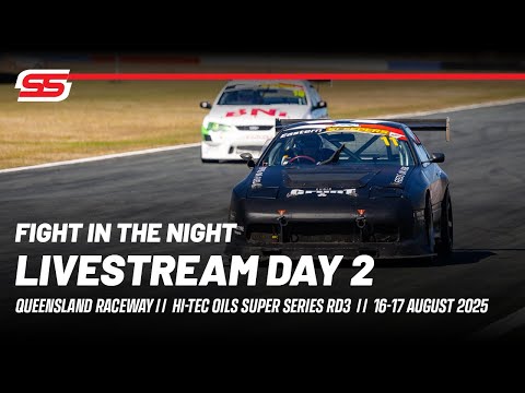 Livestream 2025 Hi-Tec Oils Super Series Round 4 | Queensland Raceway | DAY 2