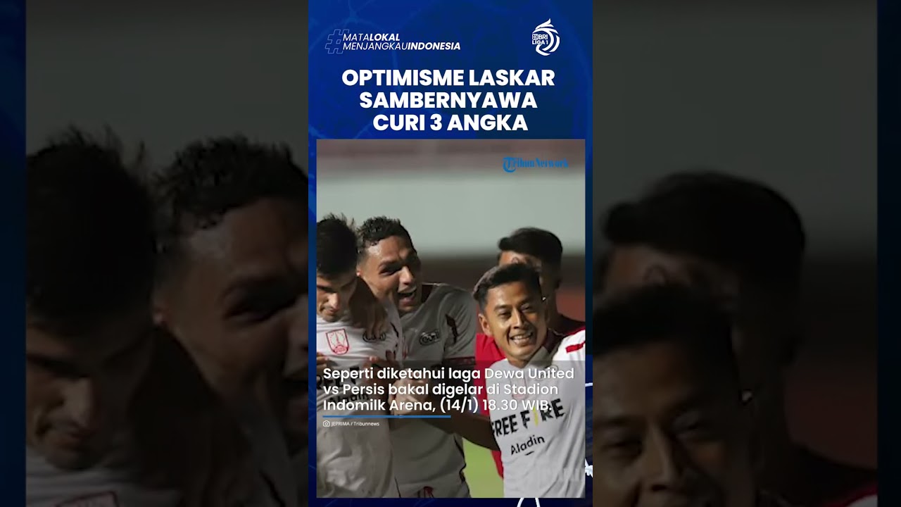 Duel Tim Promosi Liga 1: Dewa United Vs Persis Solo, Optimisme Laskar Sambernyawa Curi 3 Poin