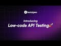 Introducing API testing on Testsigma