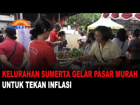 KELURAHAN SUMERTA GELAR PASAR MURAH UNTUK TEKAN INFLASI