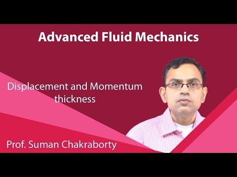 Lecture 39 : Displacement and Momentum thickness