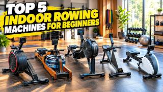 ✅ Best Indoor Rowing Machine for Beginners 2026 | Top 5 Picks🔍 Buyer’s Guide