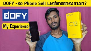 My Experience in DOFY: DOFY -ல Phone Sell பண்ணலாமா?  #DOFY vs #cashify  Sell Your OLD Phone for Cash