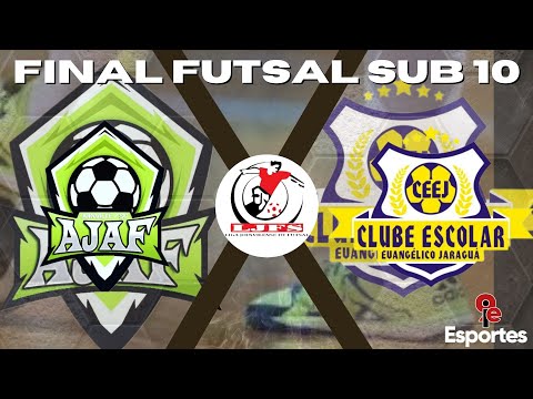AJAF X CEEJ (JARAGUÁ) - FINAL DE FUTSAL SUB 10