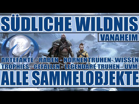 God of War Ragnarök - 100% Guide Vanaheim - Südliche Wildnis - Alle Sammelobjekte