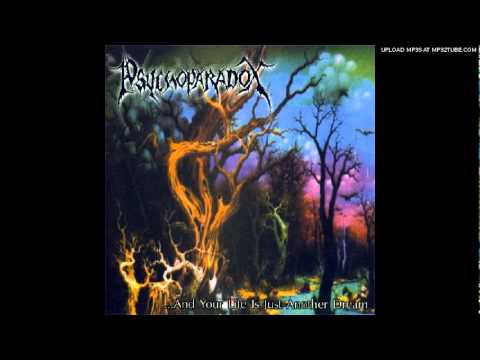 Psychoparadox - And Your Life Is Just Another Dream