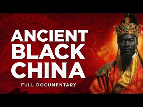 Ancient Black China - Full Documentary (Remastered Edition)