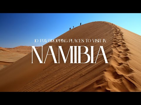10 Jaw-Dropping Places to Visit in Namibia!