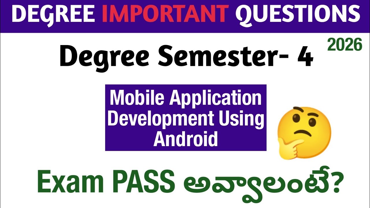 Degree Semester 4 - Mobile Application Development Using Android How to PASS Most ImportantQuestions