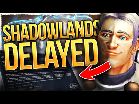 Blizz Made The RIGHT Call: Shadowlands DELAYED. It Was NOT Ready.