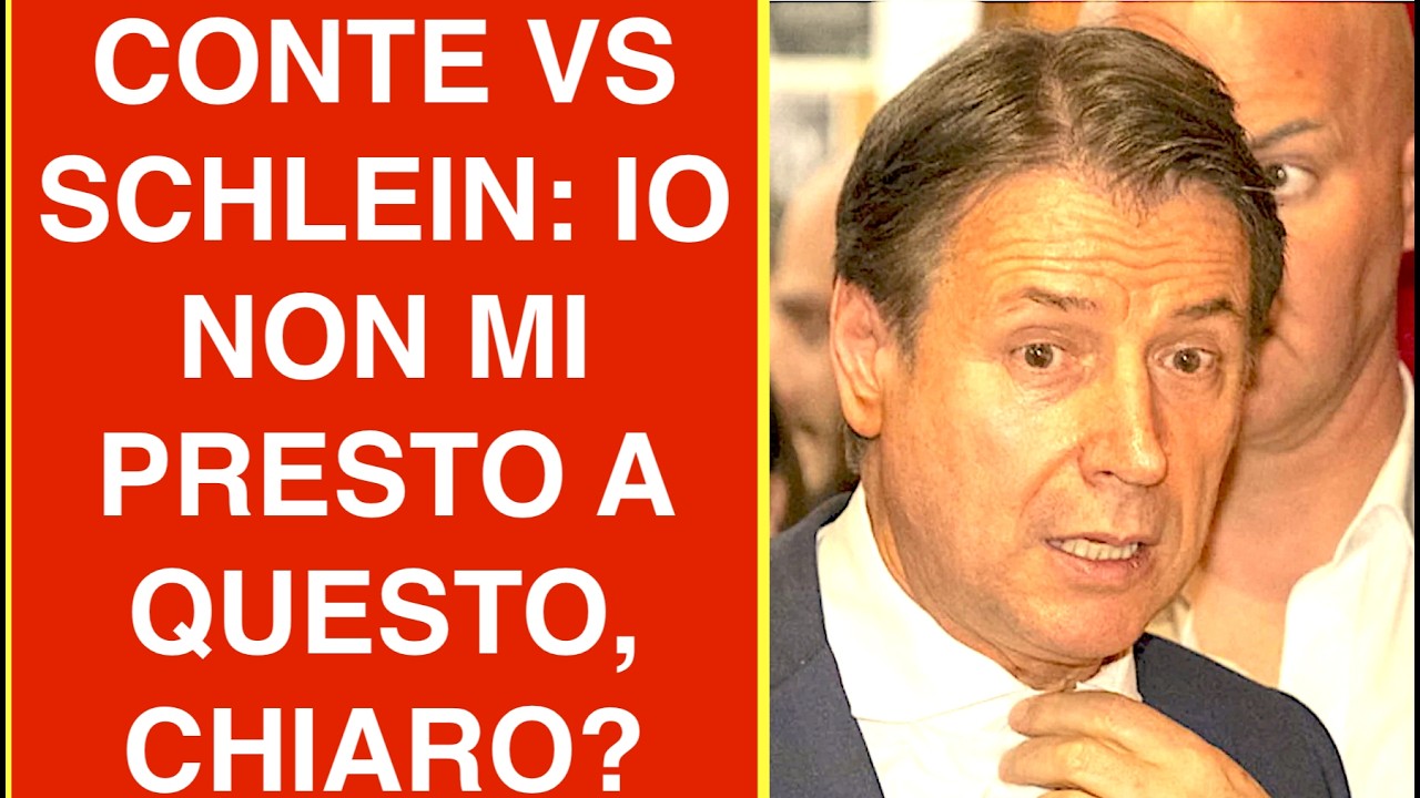 CONTE VS SCHLEIN: IO NON MI PRESTO A QUESTO, CHIARO?