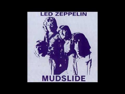 Led Zeppelin: Mudslide [Bootleg]