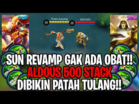 Sun Revamp Vs Aldous 500 Stack, Gak Ada Obat! Dibikin Patah Tulang!