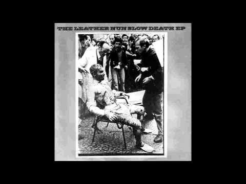 download lagu mp3 mp4 The Leather Nun Slow Death, download lagu The Leather Nun Slow Death gratis, unduh video klip The Leather Nun Slow Death