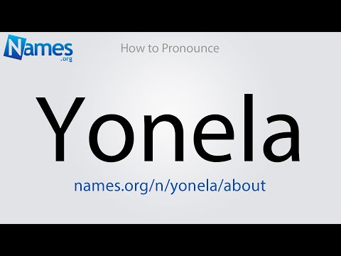 How to Pronounce Yonela