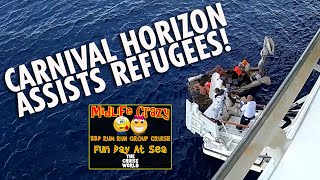 CARNIVAL HORIZON HELPS REFUGEES IN DISTRESS | FUN DAY AT SEA VLOG |  BBD RUM RUN GROUP CRUISE