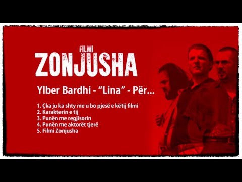 Zonjusha (2016) Intervistat (Ylber Bardhi)