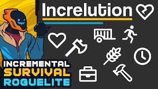 Budget Banger Incremental Survival Roguelike! - Increlution