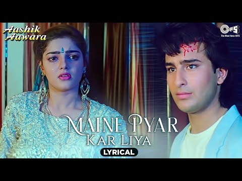 Maine Pyar Kar Liya (Lyrical) — watch video