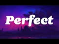 Ed Sheeran - Perfect (Lyrics)