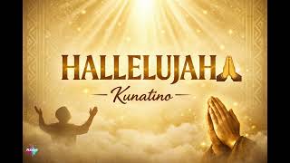 Download lagu Kunatino - Hallelujah ( lyrical Video) mp3 Download lagu Kunatino - Hallelujah ( lyrical Video) mp3