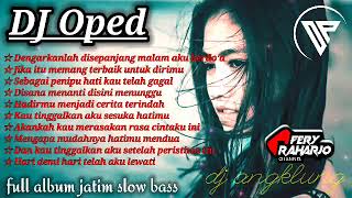Download lagu Dj oped full album angklung slow bass.dengarkanlah disepanjang malam aku berdo'a mp3 Download lagu Dj oped full album angklung slow bass.dengarkanlah disepanjang malam aku berdo'a mp3