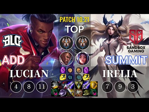 BLG ADD Lucian vs SB Summit Irelia Top - KR Patch 10.21