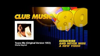 Gloria Gaynor - Tease Me - Original Version 1982 - ClubMusic80s