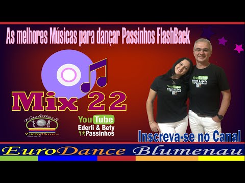 FlashBack Passinhos - Mix 22 - As melhores Músicas para dançar Passinhos FlashBack