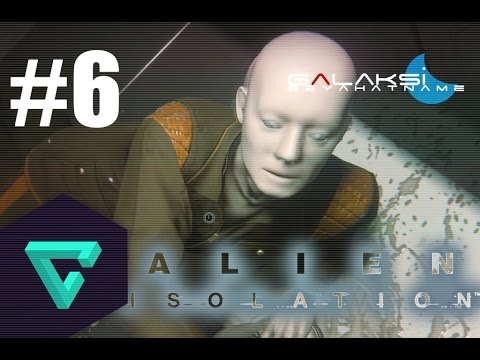 Alien Isolation Türkçe - 06 Arkamdan Korkanlar
