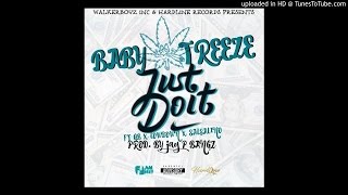Baby Treeze " Just Do It " Ft GB X LowDown X Salsalino